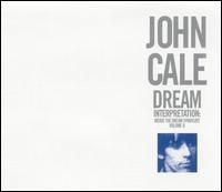 John Cale - Inside the Dream Syndicate, Vol. 2: Dream Interpretation lyrics