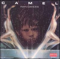 Camel - Rain Dances lyrics