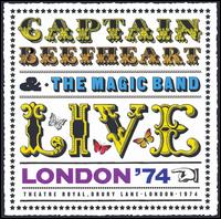 Captain Beefheart - Live in London: Drury Lane '74 lyrics