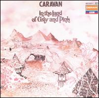 Caravan - In the Land of Grey and Pink lyrics