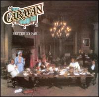 Caravan - Better by Far lyrics