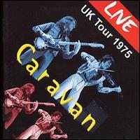 Caravan - Live UK Tour 1975 lyrics