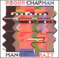 Roger Chapman - Mango Crazy lyrics