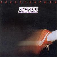 Roger Chapman - Zipper lyrics