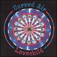 Curved Air - Love Child lyrics