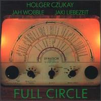 Holger Czukay - Full Circle lyrics