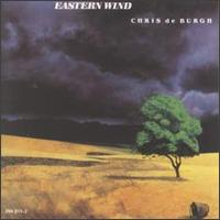 Chris de Burgh - Eastern Wind lyrics