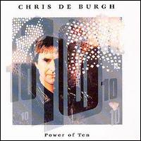 Chris de Burgh - Power of Ten lyrics