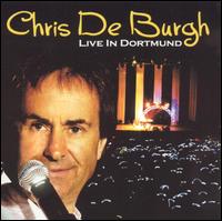 Chris de Burgh - Live in Dortmund lyrics