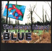 The Jesus Lizard - Blue lyrics