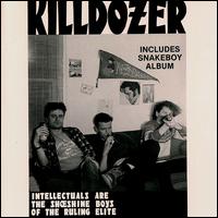 Killdozer - Intellectuals Are the Shoeshine Boys of the Ruling Elite lyrics