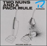 Rapeman - Two Nuns and a Pack Mule lyrics