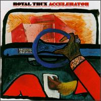 Royal Trux - Accelerator lyrics