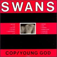 Swans - Cop lyrics