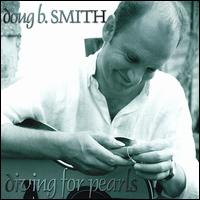 Doug B. Smith - Diving for Pearls lyrics