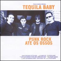 Tequila Baby - Punk Rock At Os Ossos lyrics