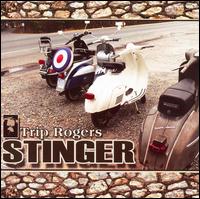 Trip Rogers - Stinger lyrics