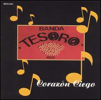 Banda Tesoro - Corazon Ciego lyrics