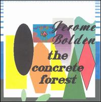 Jerome Bolden - Concrete Forest lyrics