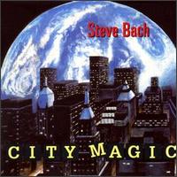 Steve Bach - City Magic lyrics