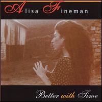 Alisa Fineman - Better with Time lyrics