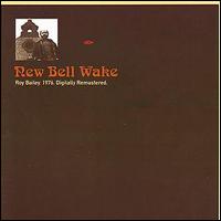 Roy Bailey - New Bell Wake lyrics