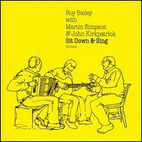 Roy Bailey - Sit Down & Sing lyrics