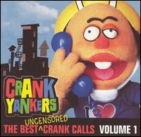 Crank Yankers - The Best Uncensored Crank Calls, Vol. 1 lyrics