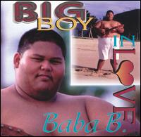 Baba B. - Big Boy in Love lyrics