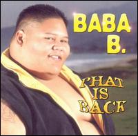 Baba B. - Phat Is Back lyrics