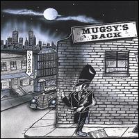 Mugsy's Back - Eleven Shots Fired lyrics