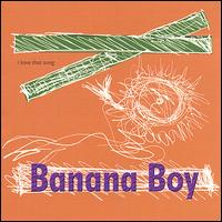 Banana Boy - I Love That Song lyrics