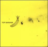 Banana Rebel - Top Banana lyrics