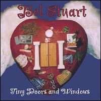 Bel Stuart - Tiny Doors and Windows lyrics