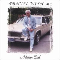 Adrian Bal - Travel With Me lyrics