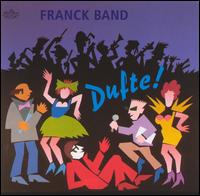 Franck Band - Dufte lyrics