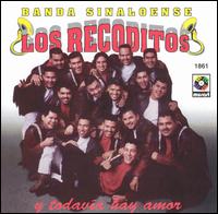 Banda Recoditos - Y Todavia Hay Amor lyrics
