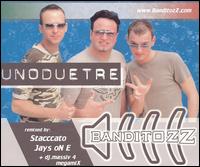 Banditozz - Uno Due Tre lyrics