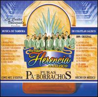 Banda Herencia de Jalisco - Puras Pa' Borrachos lyrics