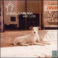 Bangalafumenga - Vira-Lata lyrics