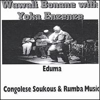 Wawali Bonane Bungu - Eduma lyrics