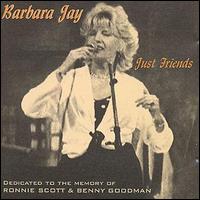 Barbara Jay - Just Friends lyrics