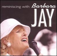 Barbara Jay - Reminiscing With Barbara Jay lyrics