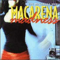 The Macarena Men - Macarena Madness lyrics