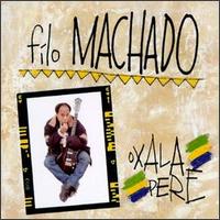 Fil Machado - Oxala Pere lyrics