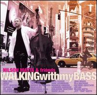 Nilson Matta - Walking with My Bass lyrics