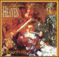 Kenny Stahl - Kenny's from Heaven lyrics