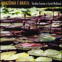 Turbio Santos - Amazonia E Brasil lyrics