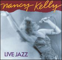 Nancy Kelly - Live Jazz lyrics