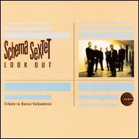 Schema Sextet - Look Out lyrics